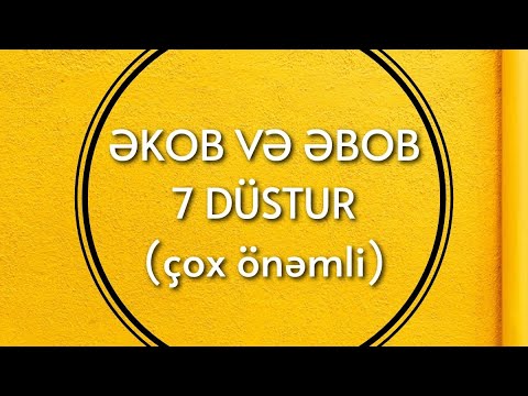 ƏKOB VƏ ƏBOB DÜSTURLARI (mütləq öyrənmək lazımdı)