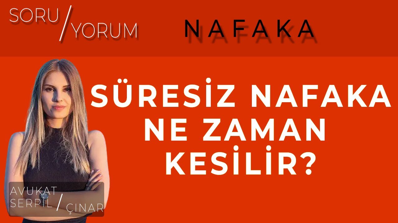 'Evli Olmasa da Kesilebilir' | SÜRESİZ NAFAKA NE ZAMAN KESİLİR?