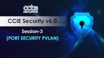 Session 3 PORT SECURITY PVLAN | Mr. Munawar Khan | Master Trainer- CCIE Security || Octa Networks