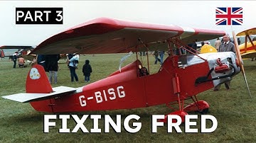 Fixing Fred - A Vintage Homebuilt Aeroplane Project - Part 3