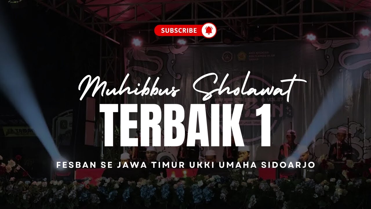 TERBAIK 1 MUHIBBUS SHOLAWAT FESBAN UKKI UMAHA | SIDOARJO