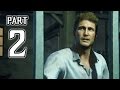 Uncharted 4: A Thief's End Walkthrough PART 2 Gameplay (PS4) No Commentary @ 1080p HD ✔