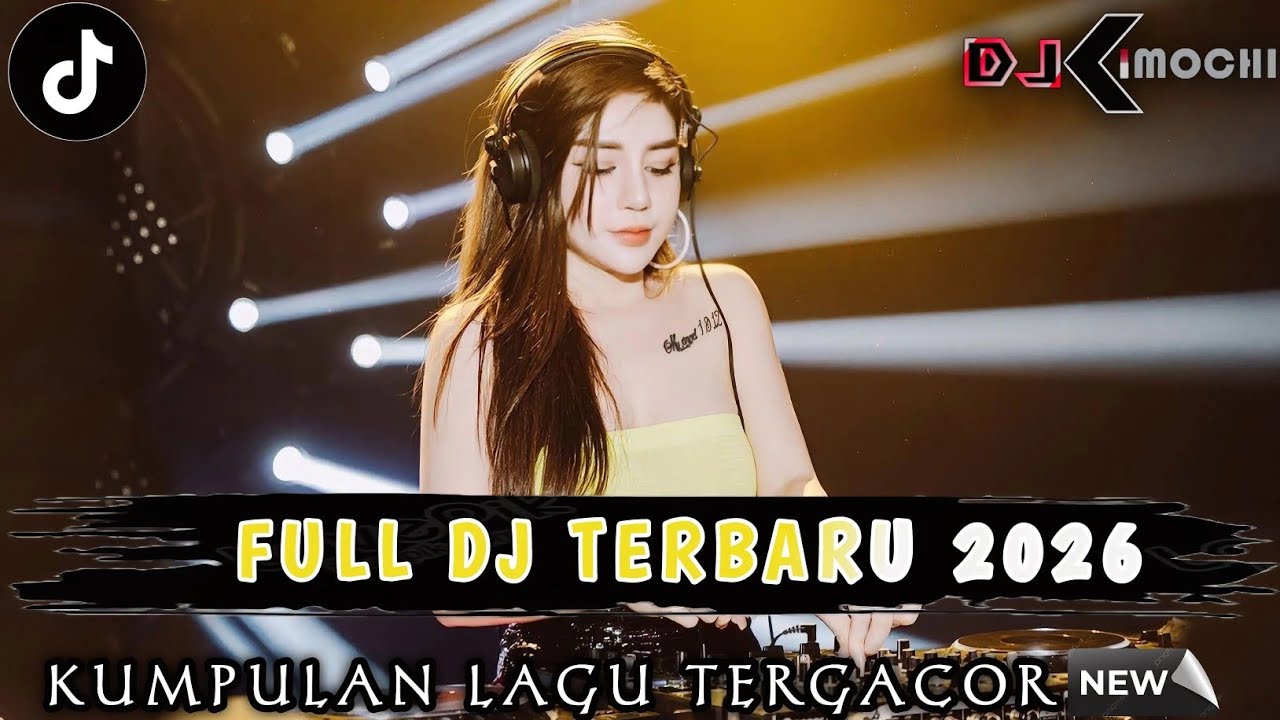 KUMPULAN DJ PALING GACOR 2026 !! DJ KIMOCHI PALING ENAK SEDUNIA • DJ KIMOCHI FULL BASS TERBARU •