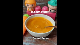 short 6 months plus baby food/ Carrot puree recipe/ homemade baby food/ how to make carrot puree