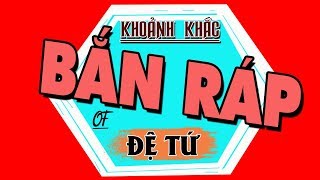 Những pha BÌNH LUẬN BẮN RAP làm nên TÊN TUỔI ĐỆ TỨ (BEST OF ĐỆ TỨ)