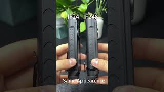 Here, watch me~ this is the difference between IF24 and IF24S  #flashlight #sofirn