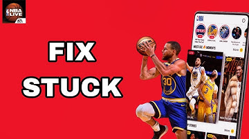 How To Fix And Solve Stuck On NBA Live Mobile App | Final Solution