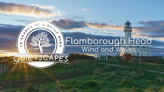 Flamborough Head - Wind and Waves by QuietScapes 135 views 6 months ago 11 minutes, 38 seconds