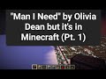 "Man I Need" by Olivia Dean but it's in Minecraft (Pt. 1)