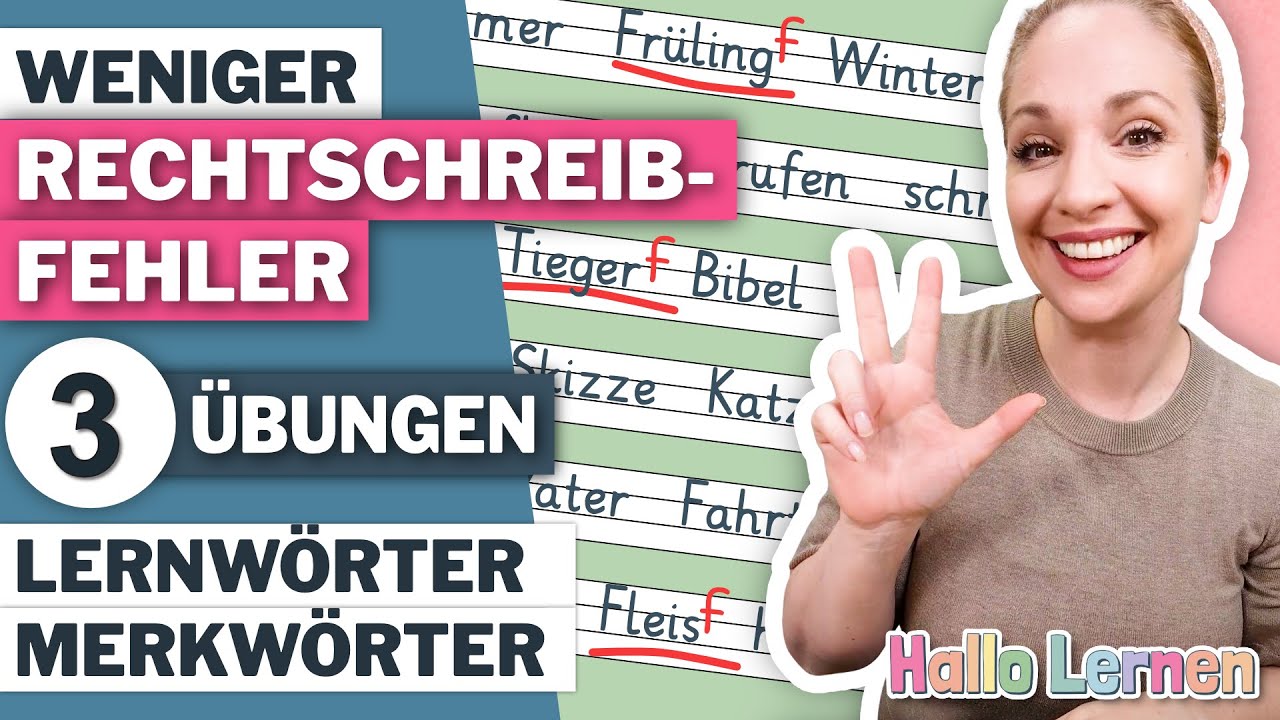 Weniger Rechtschreibfehler: 3 effektive Übungen für Lernwörter & Merkwörter