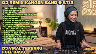Dj Remix Terbaru Full Bass Kangen Band X St12 Lagu Pop 2000an