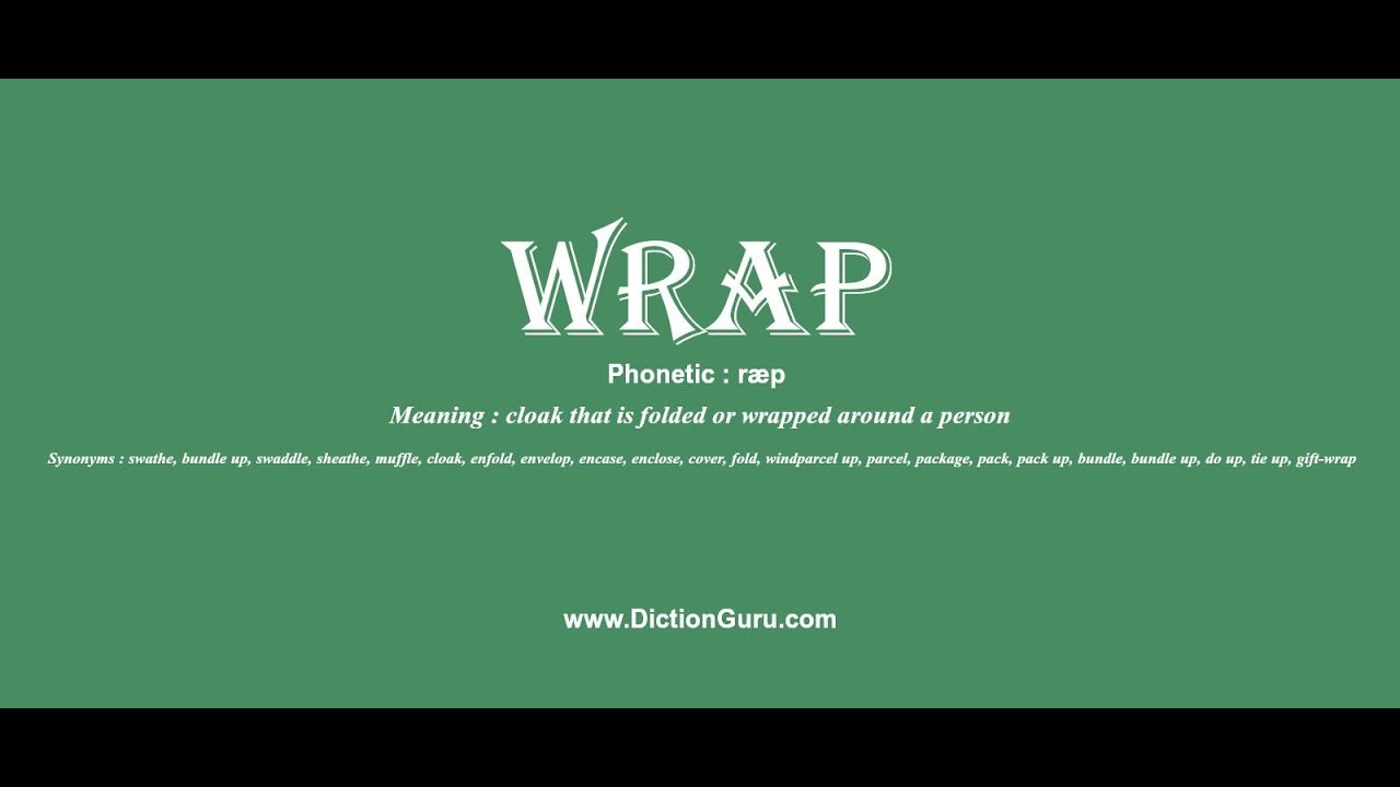 wrap: How to pronounce wrap with Phonetic and Examples wrap: How to pronounce wrap with Phonetic and Examples