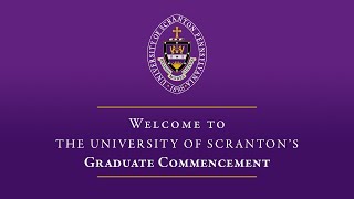 The University of Scranton 2023 Graduate Commencement