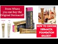 How to choose the perfect shade of Dermacol Makeup CoverFoundation online? Where to buy the Original