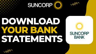 How to Download Suncorp Bank Statements