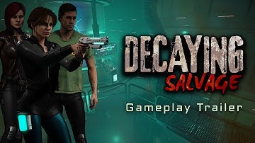 Decaying Salvage - Gameplay Trailer