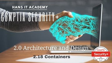 Domain 2.18: Containers - CompTIA Security+ SY0 601