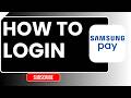 How to Login to Samsung Pay Australia 2026 | Easy Setup Guide
