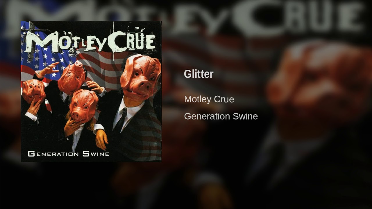 Motley Crue Glitter YouTube