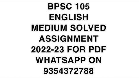 BPSC 105 ENGLISH MEDIUM SOLVED ASSIGNMENT 2022-23 FOR PDF WHATSAPP ON 9354372788