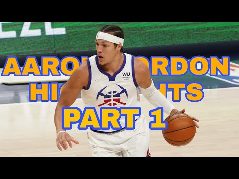 AARON GORDON HIGHLIGHTS 2021 (NUGGETS) PART 1