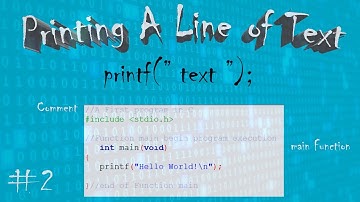 #2. Introduction to C programming: Printing a Line of Text.