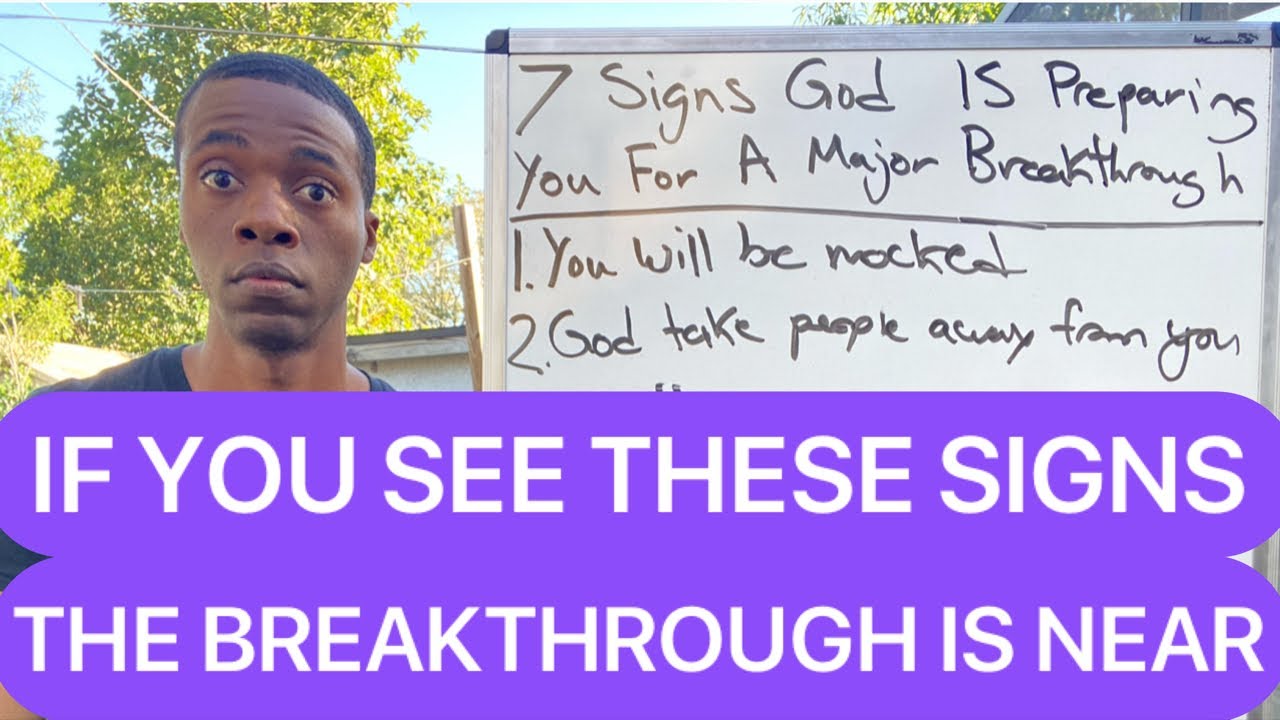 7 SIGNS GOD IS PREPARING YOU FOR A MAJOR BREAKTHROUGH - YouTube