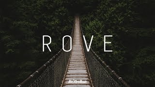 Rove | A Chillout Mix