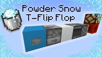 Minecraft 1.17+ Powder Snow T-flip flop