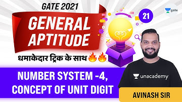 Number System - 4 | Concept of Unit Digit | General Aptitude | Lec 21 | GATE CE Exam Preparation
