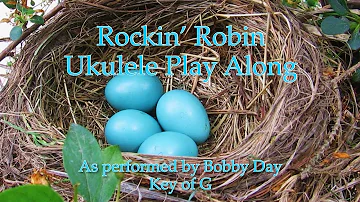 Rockin’ Robin Ukulele Play Along
