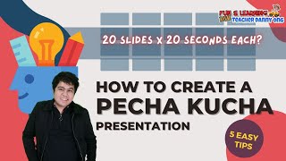 HOW TO CREATE A PECHA KUCHA PRESENTATION | WITH SAMPLE