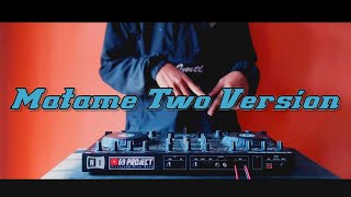 MATAME two version Dj irpan busido 69 project