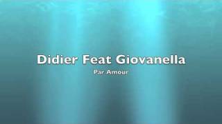 Didier Feat Giovanella: Par Amour chords