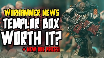 Black Templar Boxset, is it worth it? Also, NEW Ork Prices!