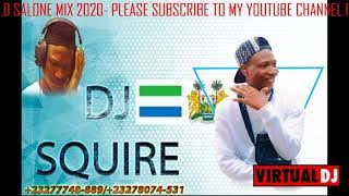 DJ SQUIRE OLD SALONE MIX 2020