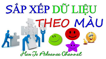 Hướng Dẫn Cách Sắp Xếp Dữ Liệu Trong Excel - Sắp Xếp Dữ Liệu Theo Màu -Sort By Color