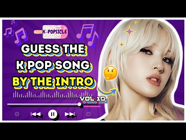 Guess The K Pop Song By The Intro Vol 10 class=