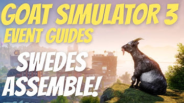 Goat Simulator 3 - Swedes Assemble!  - Event Guide