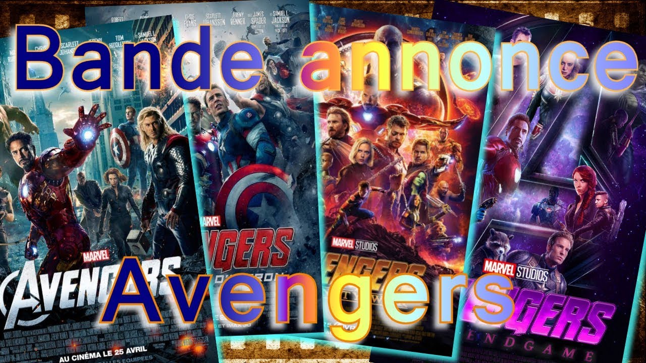 Bande Annonce Avengers 1, 2, 3 Et 4 Vf - Youtube