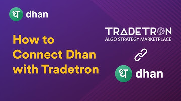 How to Connect Dhan with Tradetron - Step by Step Process to Connect Tradetron Explained | Dhan