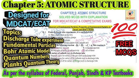 Chemistry MDCAT 2024: One Shot Complete Atomic structure class 11 | Solved MCQs for competitive exam