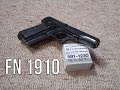 FN 1910 Pistol History and Shooting