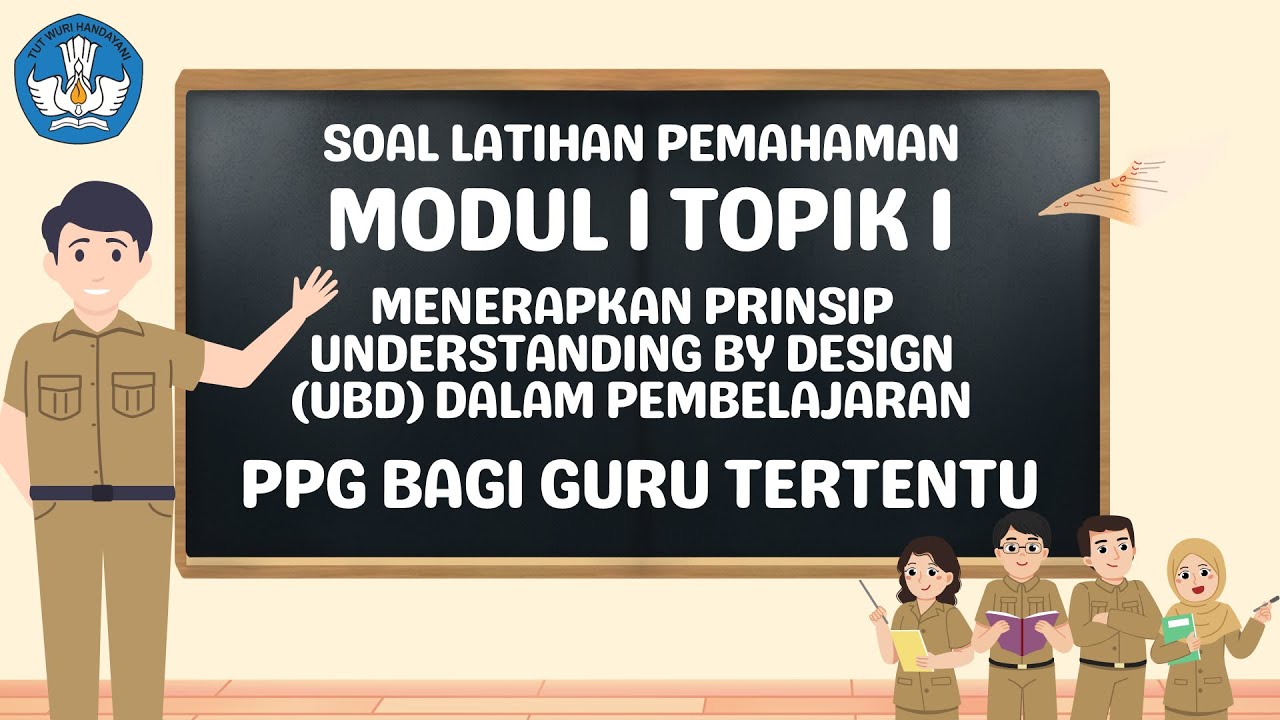 Soal Latihan Pemahaman Modul 1 Topik 1 PPG Bagi Guru Tertentu