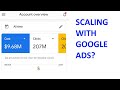 Unlimited Scaling With Google Ads?