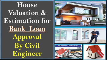 How to do  valuation of a House for Bank Loan Approval l Property Valuation l House Estimation
