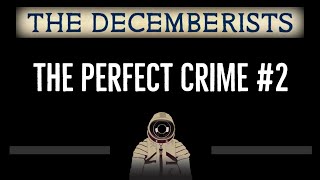 The Decemberists • The Perfect Crime #2 (CC) 🎤 [Karaoke] [Instrumental Lyrics]