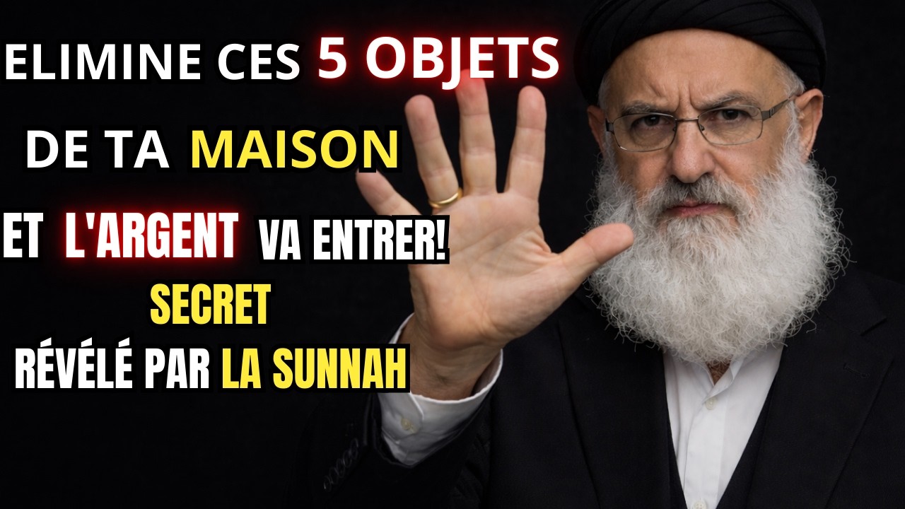 5 Objets dans ta Maison qui Bloquent Ton Argent — Découvre la Baraka Perdue !