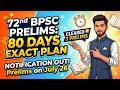 🚨 72nd BPSC Prelims: The ONLY 80-Day Strategy You Need!