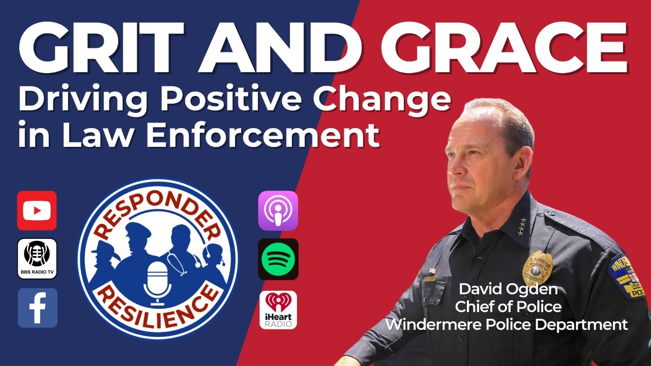 Grit and Grace: Driving Positive Change in Law Enforcement | S3 E27